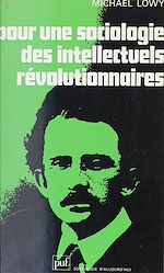Télécharger le livre :  Pour une sociologie des intellectuels révolutionnaires