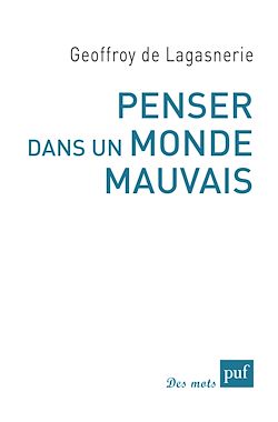 Télécharger le livre :  Penser dans un monde mauvais