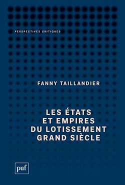 Télécharger le livre :  Les états et empires du Lotissement Grand Siècle : Archéologie d'une utopie