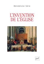 Télécharger le livre :  L'invention de l'Église