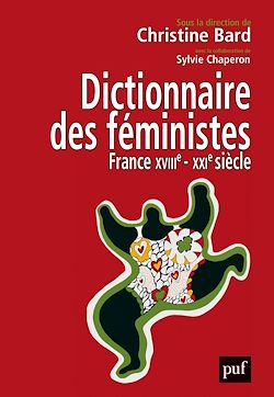 Télécharger le livre :  Dictionnaire des féministes. France - XVIIIe-XXIe siècle