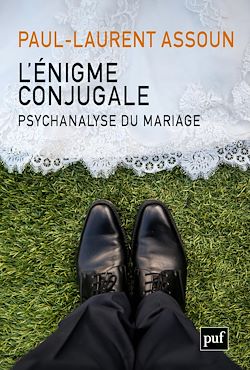 Télécharger le livre :  L'énigme conjugale : Psychanalyse du mariage