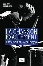 Download this eBook La chanson exactement. L'art difficile de Claude François