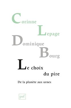 Télécharger le livre :  Le choix du pire, de la planète aux urnes