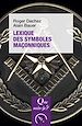 Télécharger le livre :  Lexique des symboles maçonniques