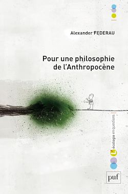Télécharger le livre :  Pour une philosophie de l'anthropocène