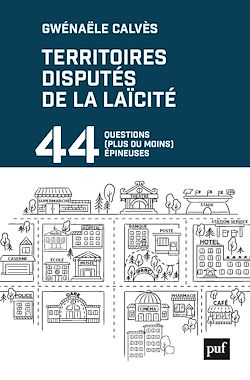 Télécharger le livre :  Territoires disputés de la laïcité : 44 questions (plus ou moins) épineuses