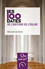 Télécharger le livre :  Les 100 dates de l'histoire de l'Église