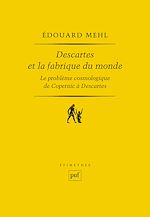 Télécharger le livre :  Descartes et la fabrique du monde