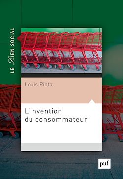 Télécharger le livre :  L'invention du consommateur : Sur la légitimité du marché