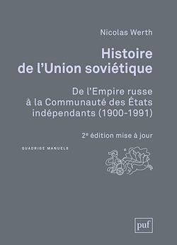 Télécharger le livre :  Histoire de l'Union soviétique : De l'Empire russe à la Communauté des États indépendants (1900-1991)