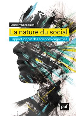 Télécharger le livre :  La nature du social : L'apport ignoré des sciences cognitives