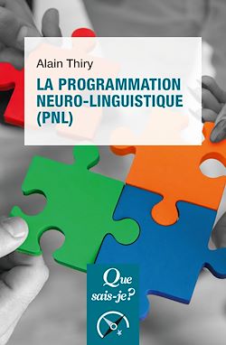 Télécharger le livre :  La programmation neuro-linguistique (PNL)