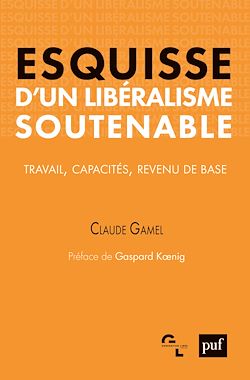 Télécharger le livre :  Esquisse d'un libéralisme soutenable. Travail, capacités, revenu de base