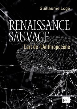 Télécharger le livre :  Renaissance sauvage : L'art de l'Anthropocène