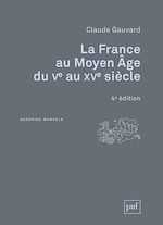 Télécharger le livre :  La France au Moyen Âge du Ve au XVe siècle