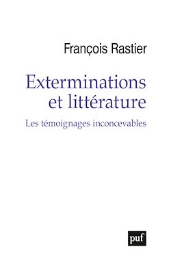 Télécharger le livre :  Exterminations et littérature : Les témoignages inconcevables