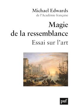 Télécharger le livre :  Magie de la ressemblance- Essai sur l'art