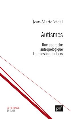 Télécharger le livre :  Autismes : Une approche anthropologique