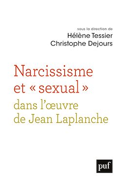 Télécharger le livre :  Narcissisme et « sexual » dans l'œuvre de Jean Laplanche