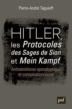 Télécharger le livre :  Hitler, les « Protocoles des Sages de Sion » et « Mein Kampf » : Antisémitisme apocalyptique et conspirationnisme
