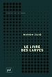 Télécharger le livre :  Le livre des larves