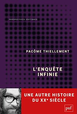 Télécharger le livre :  L'enquête infinie : Une autre histoire du XXe siècle