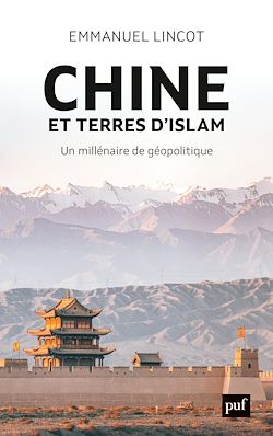 Télécharger le livre :  Chine et terres d'Islam : Un millénaire de géopolitique