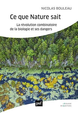 Télécharger le livre :  Ce que Nature sait : La révolution combinatoire de la biologie et ses dangers