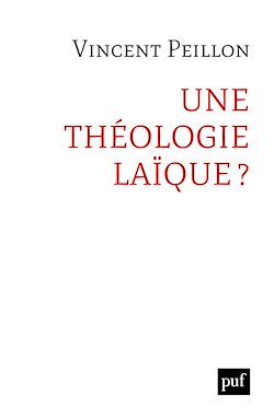 Télécharger le livre :  Une théologie laïque ?