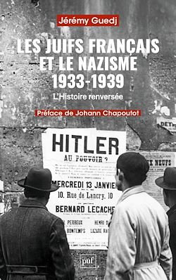 Télécharger le livre :  Les Juifs français et le nazisme 1933-1939 : L'Histoire renversée