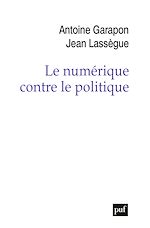 Télécharger le livre :  Le numérique contre le politique