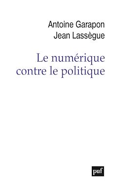 Télécharger le livre :  Le numérique contre le politique