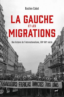Télécharger le livre :  La gauche et les migrations : Une histoire mondiale (XVIIIe - XXIe siècle)