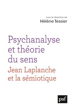 Télécharger le livre :  Psychanalyse et théorie du sens : Un dialogue entre la pensée de Jean Laplanche et la sémiotique