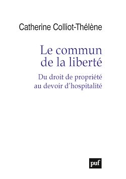 Télécharger le livre :  Le commun de la liberté : Du droit de propriété au devoir d'hospitalité
