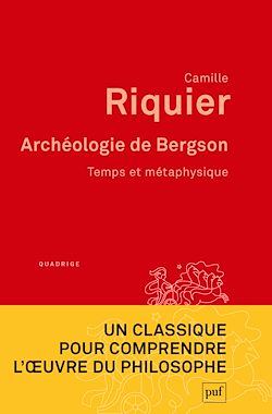Télécharger le livre :  Archéologie de Bergson : Temps et métaphysique