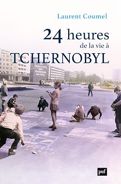 Télécharger le livre :  24 heures de la vie à Tchernobyl