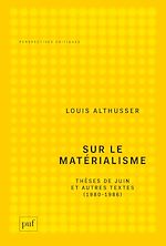 Télécharger le livre :  Sur le matérialisme : Thèses de juin et autres textes (1980-1986)