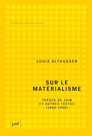 Téléchargez le livre :  Sur le matérialisme : Thèses de juin et autres textes (1980-1986)