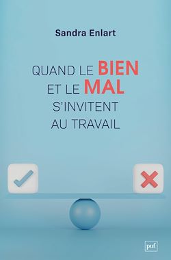 Télécharger le livre :  Quand le bien et le mal s'invitent au travail : Étude sur les discours moraux dans et sur l'entreprise