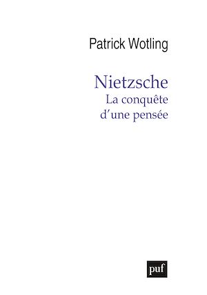 Téléchargez le livre :  Nietzsche. La conquête d'une pensée