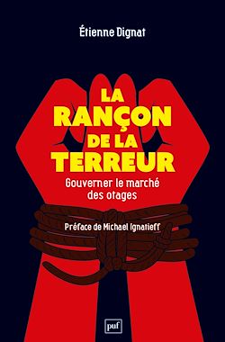 Télécharger le livre :  La rançon de la terreur : Gouverner le marché des otages