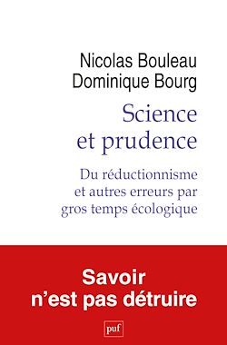 Télécharger le livre :  Science et prudence : Du réductionnisme et autres erreurs par gros temps écologique