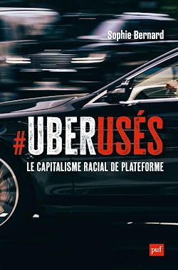 Télécharger le livre :  UberUsés : Le capitalisme racial de plateforme à Paris, Londres et Montréal