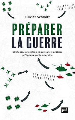 Télécharger le livre :  Préparer la guerre : Stratégie, innovation et puissance militaire à l'époque contemporaine