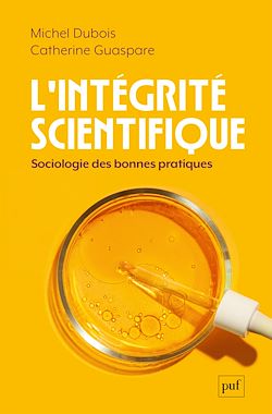 Télécharger le livre :  L'intégrité scientifique : Sociologie des bonnes pratiques