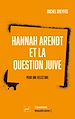 Télécharger le livre :  Hannah Arendt et la question juive