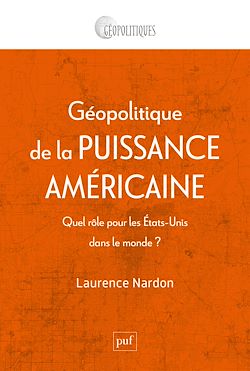 Télécharger le livre :  Géopolitique de la puissance américaine