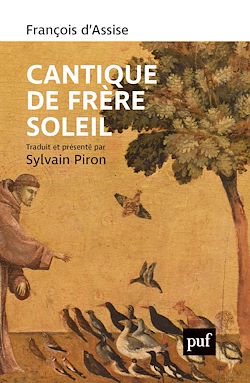 Télécharger le livre :  Cantique de frère Soleil : Traduit et présenté par Sylvain Piron